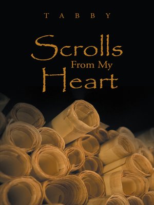 cover image of Scrolls From My Heart